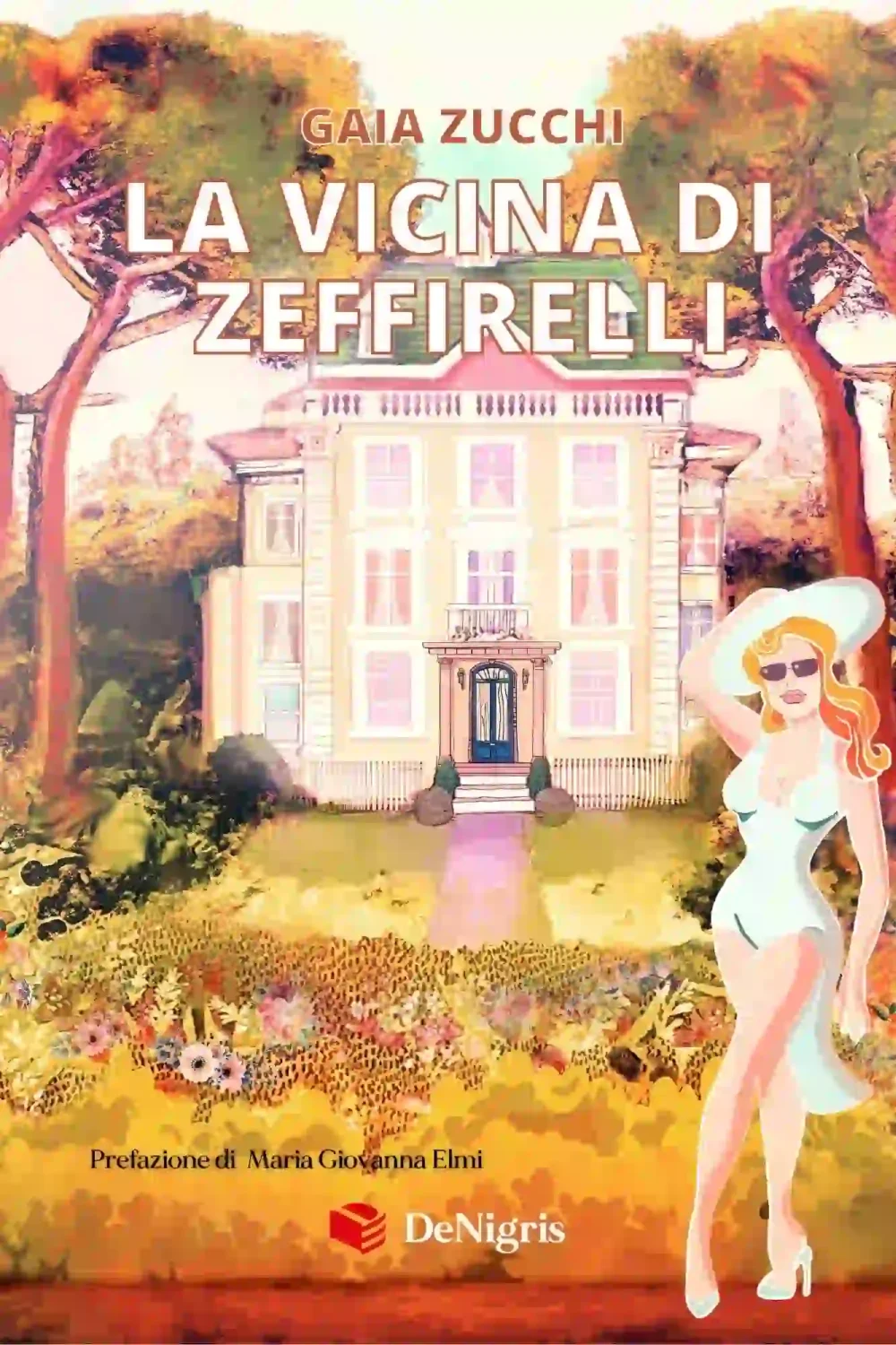Copertina di La vicina di Zeffirelli di Gaia Zucchi, De Nigris Editore