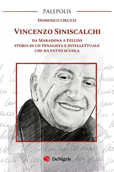 Copertina di Vincenzo Siniscalchi – Da Maradona a Fellini di Domenico Ciruzzi, De Nigris Editore