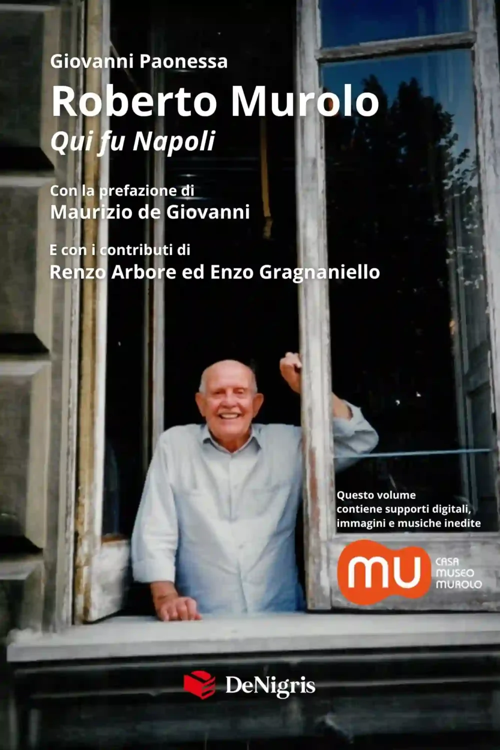 Copertina di Roberto Murolo – Qui fu Napoli di Giovanni Paonessa, De Nigris Editore