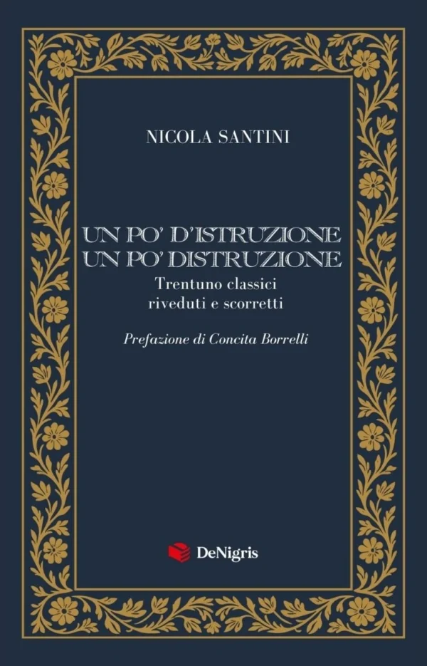 Un po’ d’istruzione un po’ di distruzione