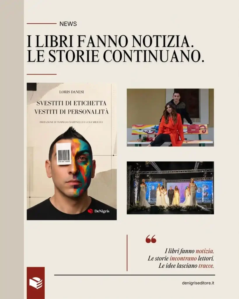 Loris Danesi, Svestiti di etichetta vestiti di personalità – News De Nigris Editore