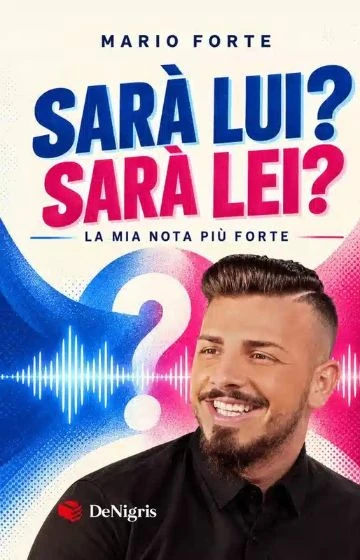 Mario Forte Sarà lui? Sarà lei?